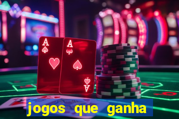 jogos que ganha dinheiro gratuito